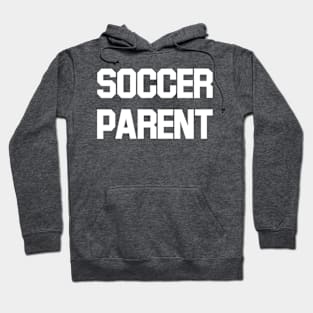 Soccer Parent (white) Hoodie